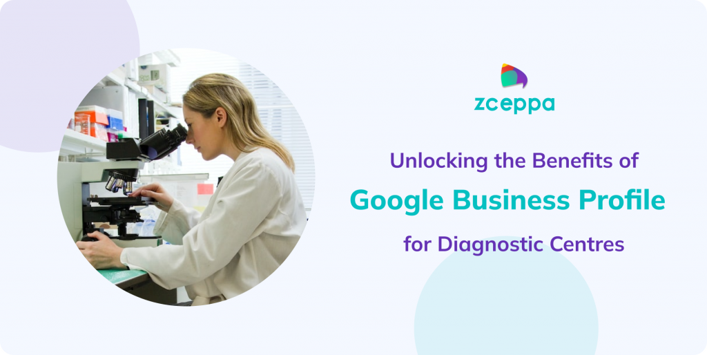 Unlocking the Benefits of Google Business Profile for Diagnostic Centres